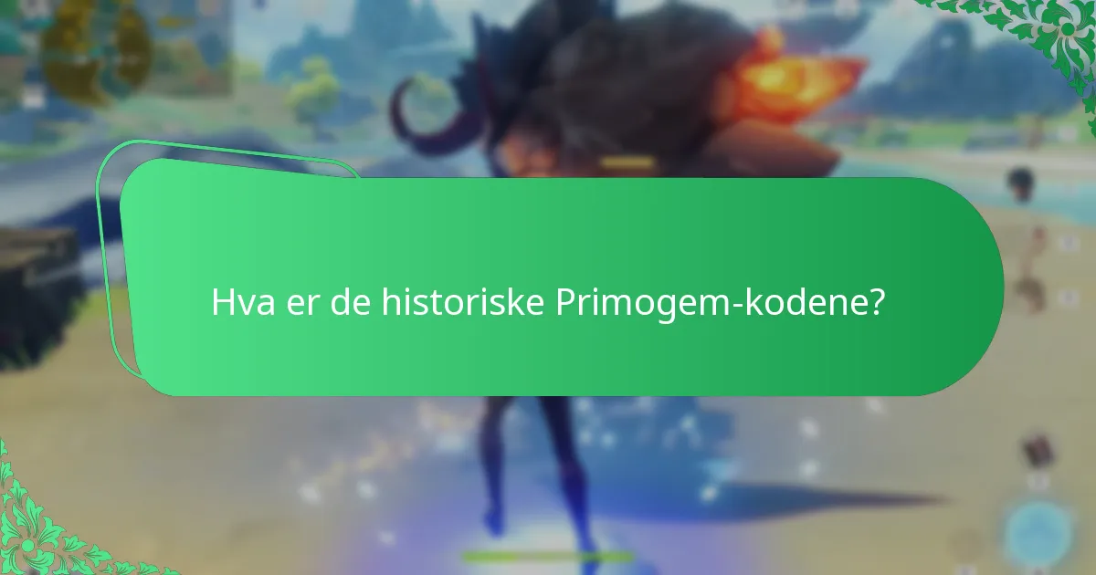 Hva er de historiske Primogem-kodene?