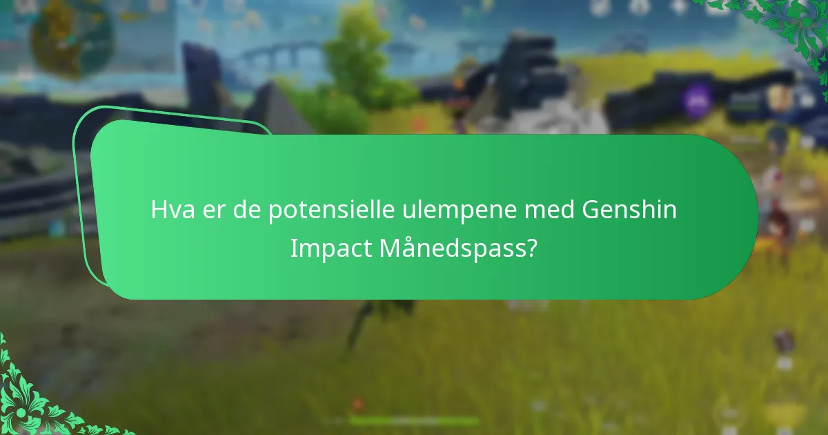 Hva er spillinnvirkningen av Genshin Impact Månedspass?