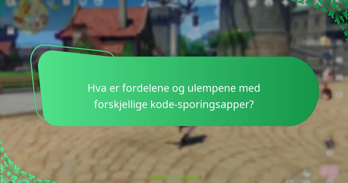 Hvilke kode-sporingsapper er best for Genshin Impact?