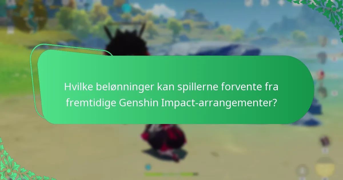 Hva er fellesskapets spådommer for fremtidige Genshin Impact-arrangementer?