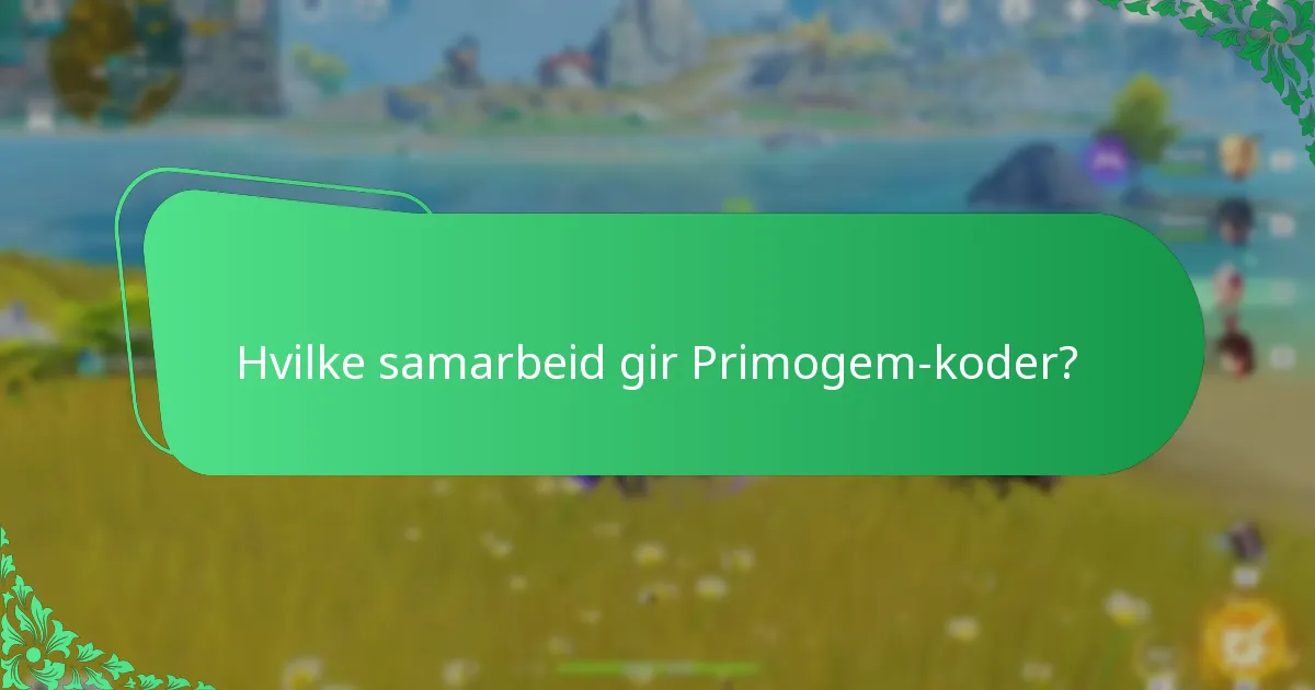 Hvilke streamer-kampanjer tilbyr Primogem-koder?